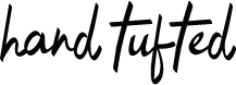 Hand Tufted